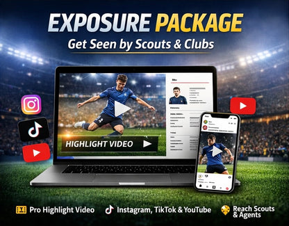 Exposure Package — Get Seen by Clubs, Scouts & Agents